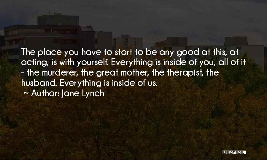 Good Murderer Quotes By Jane Lynch