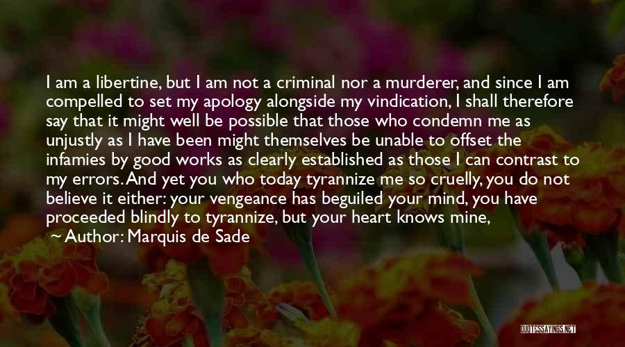 Good Murderer Quotes By Marquis De Sade