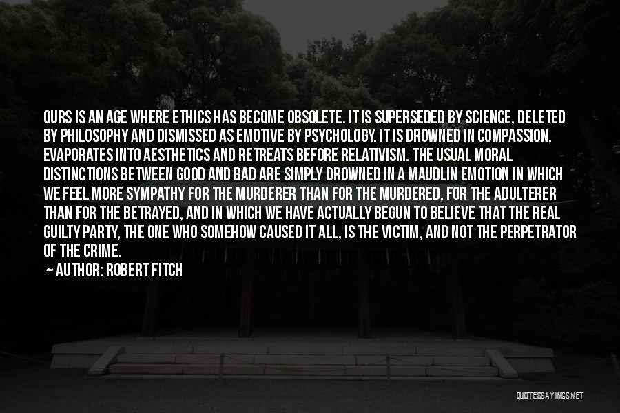 Good Murderer Quotes By Robert Fitch
