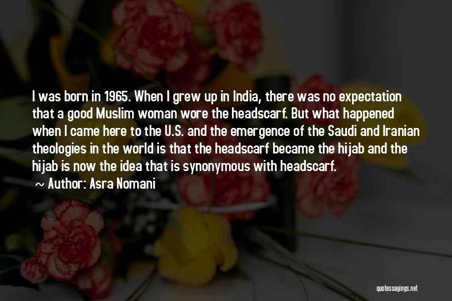 Good Muslim Quotes By Asra Nomani