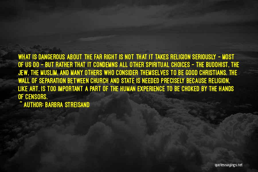 Good Muslim Quotes By Barbra Streisand