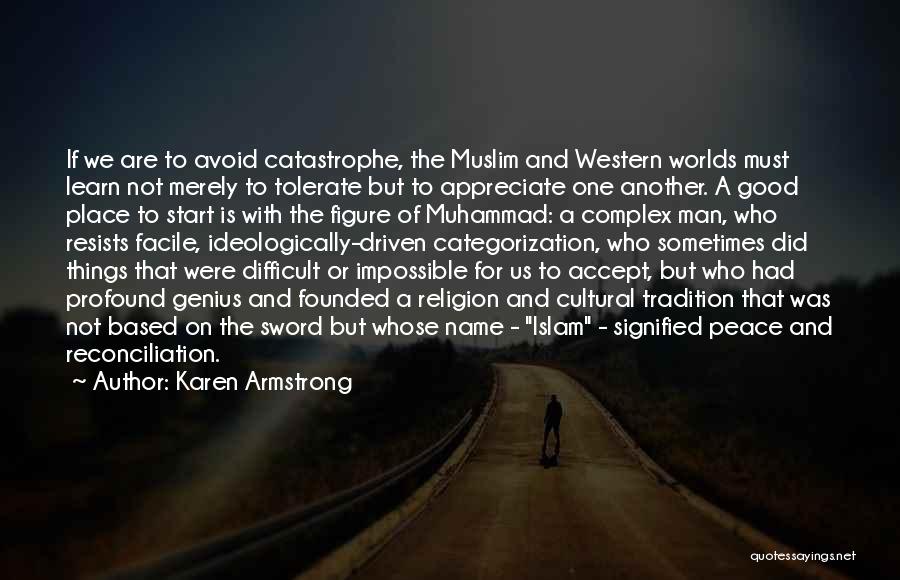 Good Muslim Quotes By Karen Armstrong