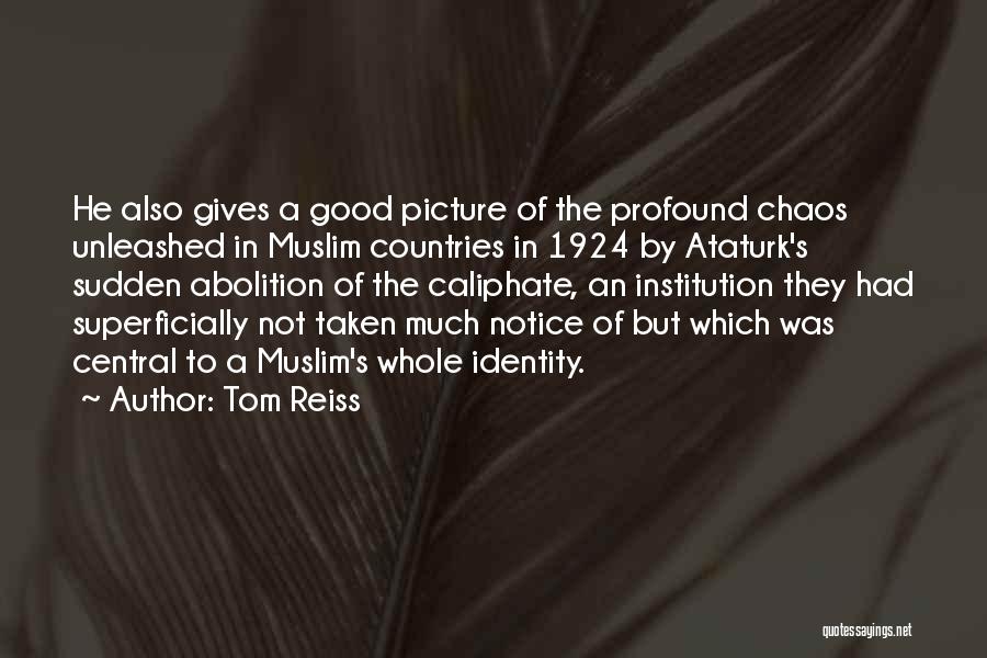 Good Muslim Quotes By Tom Reiss