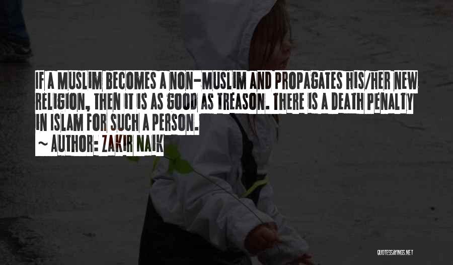 Good Muslim Quotes By Zakir Naik