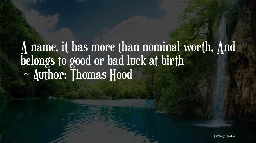 Good Names Quotes By Thomas Hood