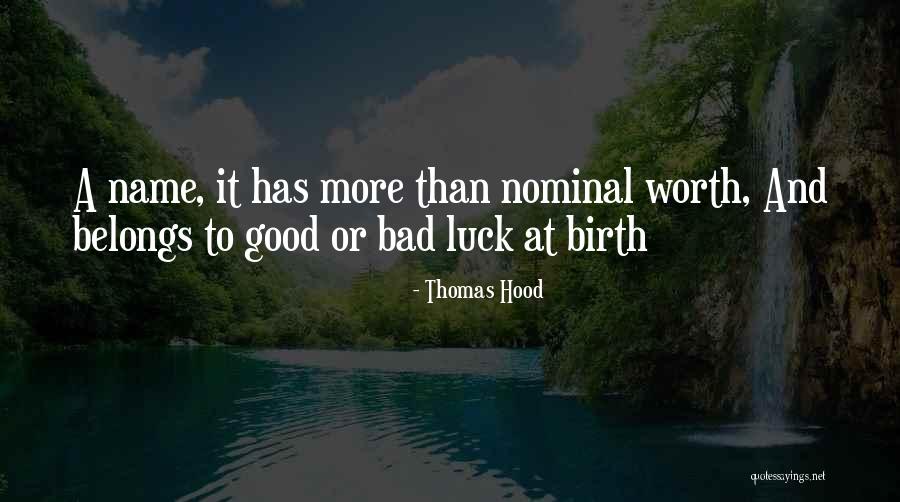 Good Names Quotes By Thomas Hood