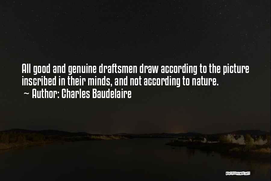 Good Nature Picture Quotes By Charles Baudelaire