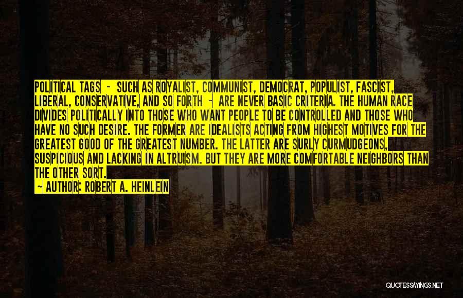 Good Neighbors Quotes By Robert A. Heinlein