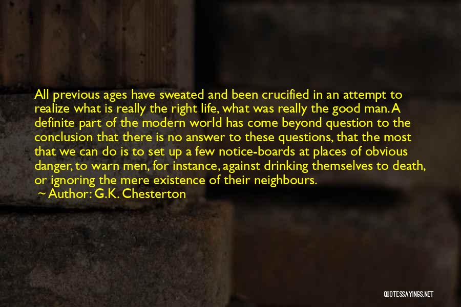 Good Neighbours Quotes By G.K. Chesterton