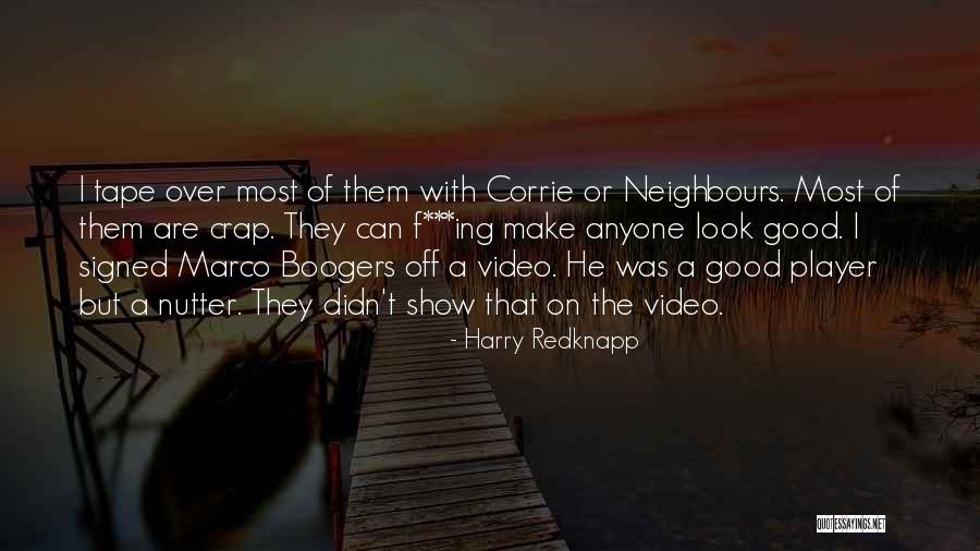 Good Neighbours Quotes By Harry Redknapp