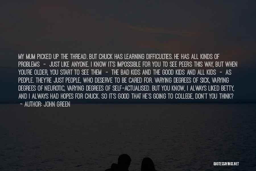 Good Neurotic Quotes By John Green