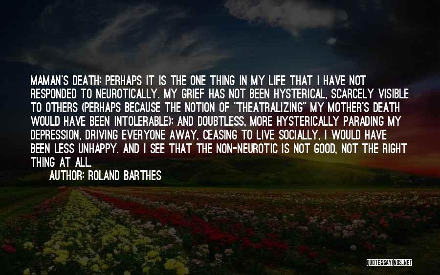 Good Neurotic Quotes By Roland Barthes