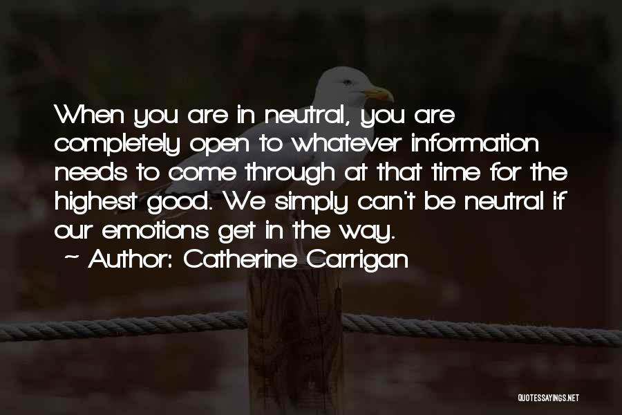 Good Neutral Quotes By Catherine Carrigan