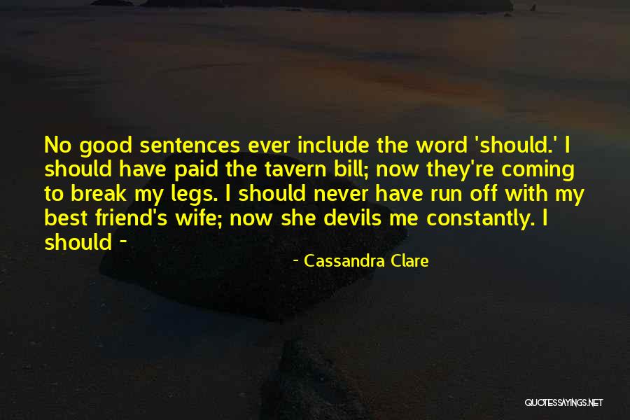 Good Never Have I Ever Quotes By Cassandra Clare