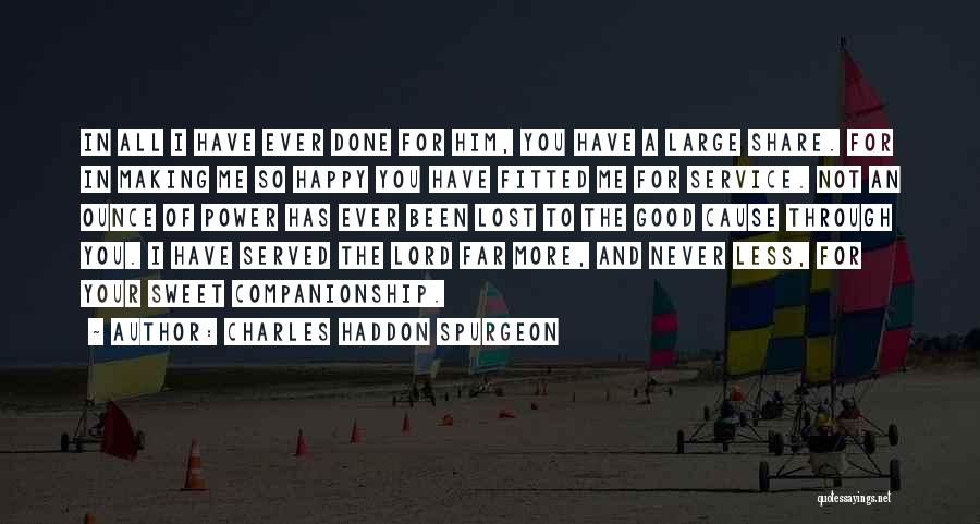 Good Never Have I Ever Quotes By Charles Haddon Spurgeon
