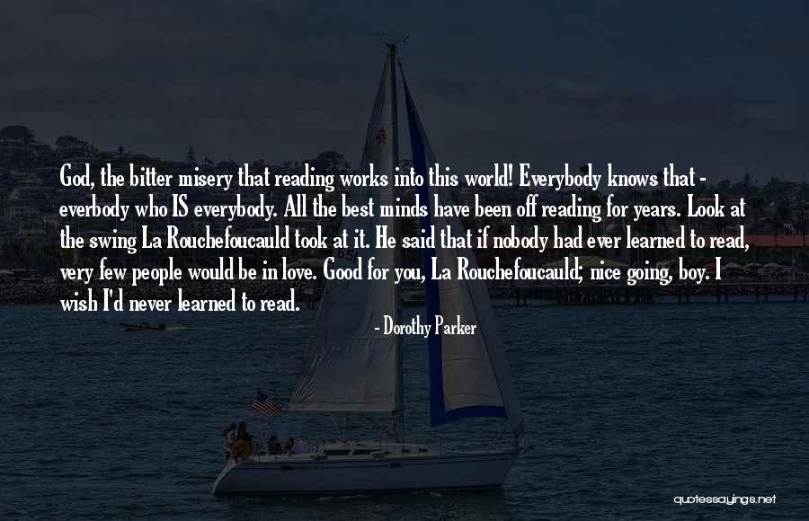 Good Never Have I Ever Quotes By Dorothy Parker