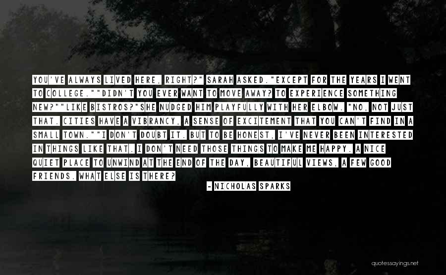 Good Never Have I Ever Quotes By Nicholas Sparks Good Never Have I Ever Quotes By Nicholas Sparks
