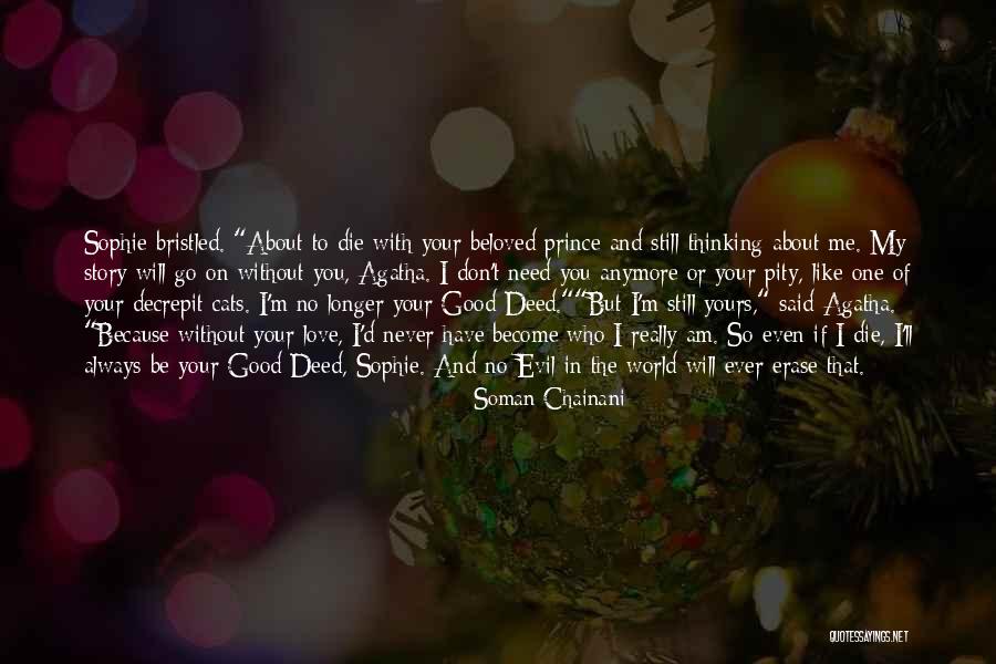 Good Never Have I Ever Quotes By Soman Chainani Good Never Have I Ever Quotes By Soman Chainani