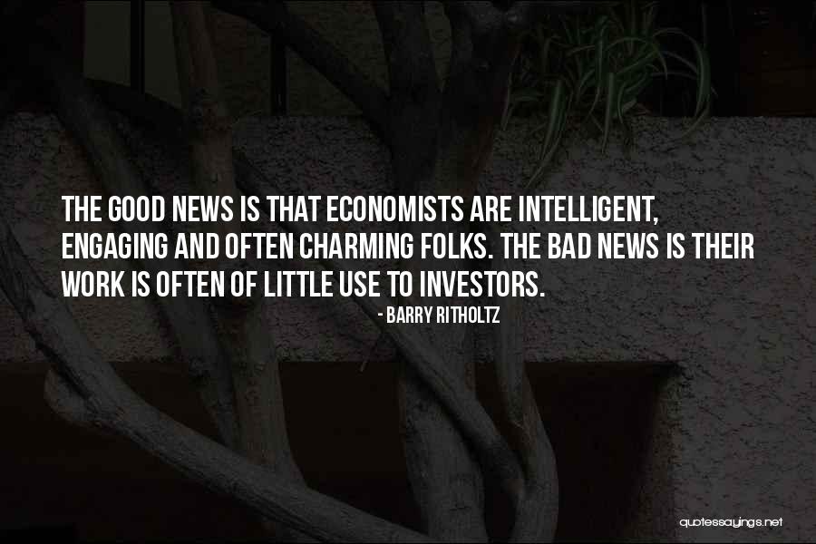 Good News And Bad News Quotes By Barry Ritholtz