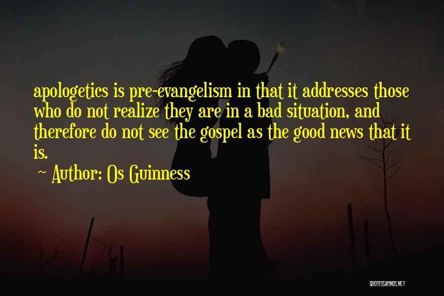 Good News And Bad News Quotes By Os Guinness
