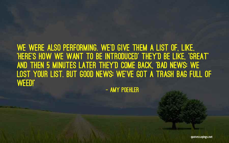 Good News Bad News Quotes By Amy Poehler Good News Bad News Quotes By Amy Poehler