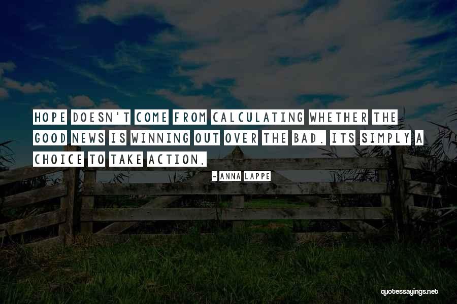 Good News Bad News Quotes By Anna Lappe Good News Bad News Quotes By Anna Lappe