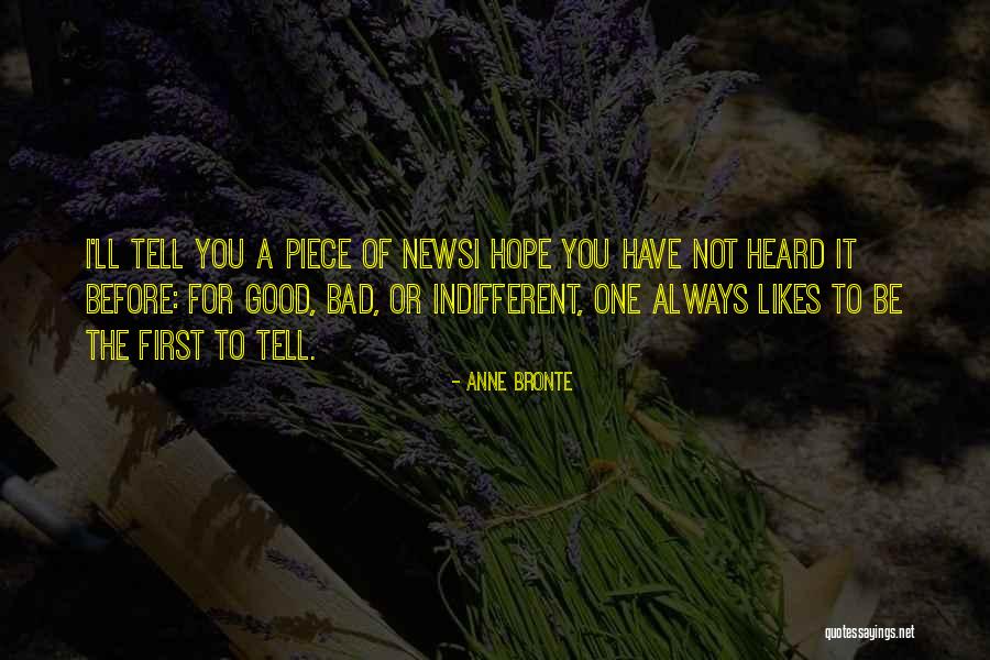 Good News Bad News Quotes By Anne Bronte Good News Bad News Quotes By Anne Bronte