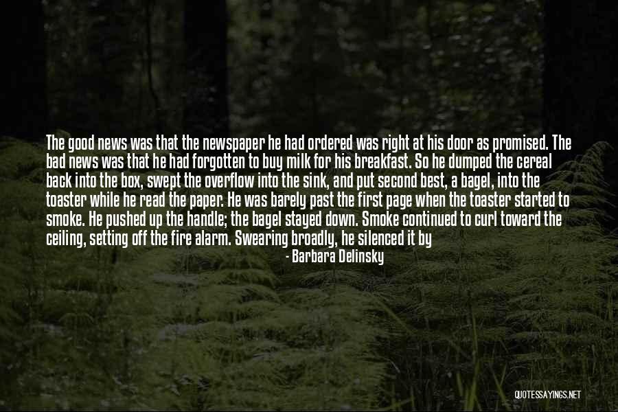 Good News Bad News Quotes By Barbara Delinsky Good News Bad News Quotes By Barbara Delinsky