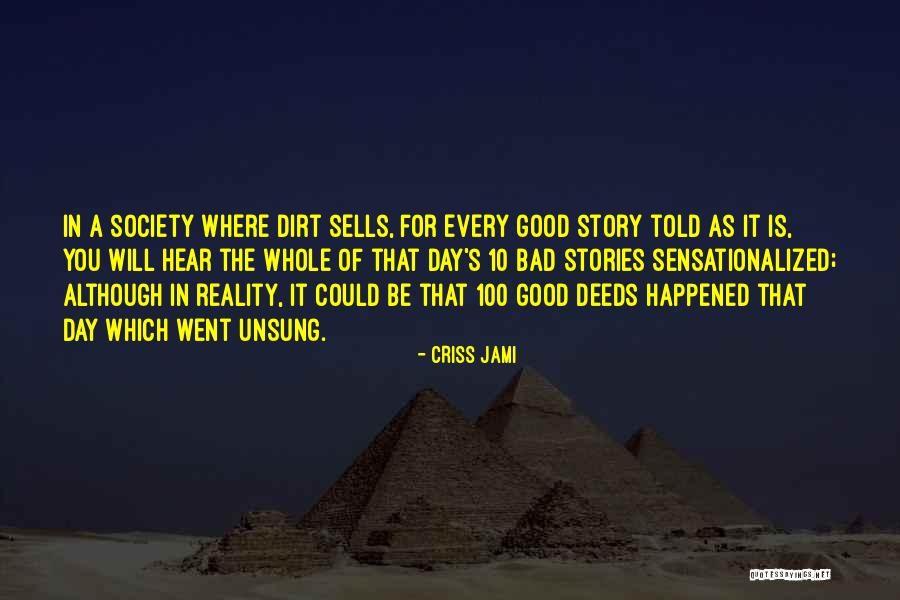 Good News Bad News Quotes By Criss Jami Good News Bad News Quotes By Criss Jami