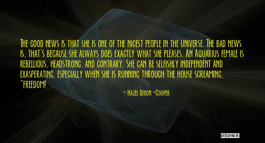 Good News Bad News Quotes By Hazel Dixon-Cooper Good News Bad News Quotes By Hazel Dixon-Cooper