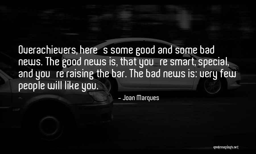 Good News Bad News Quotes By Joan Marques Good News Bad News Quotes By Joan Marques