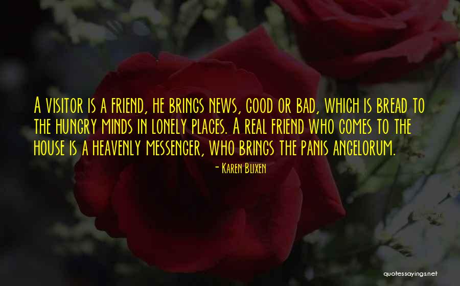 Good News Bad News Quotes By Karen Blixen Good News Bad News Quotes By Karen Blixen
