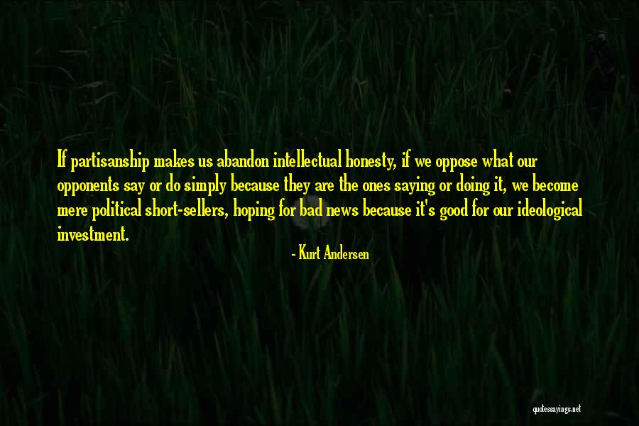 Good News Bad News Quotes By Kurt Andersen Good News Bad News Quotes By Kurt Andersen