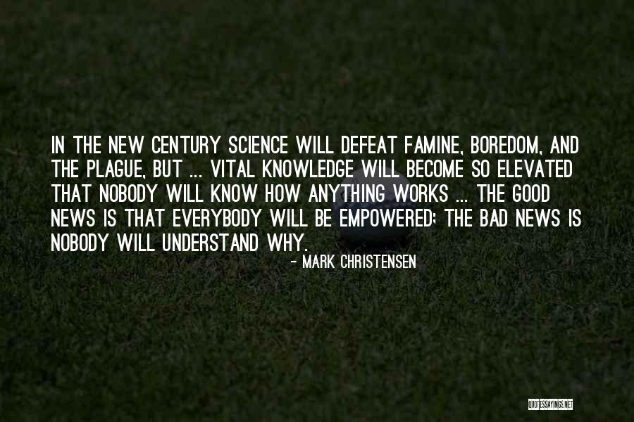 Good News Bad News Quotes By Mark Christensen Good News Bad News Quotes By Mark Christensen