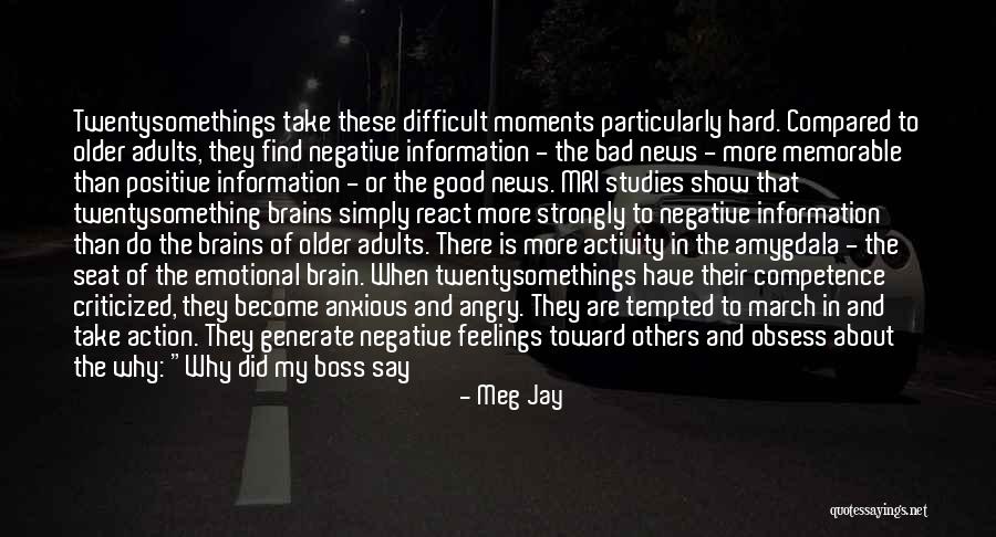 Good News Bad News Quotes By Meg Jay Good News Bad News Quotes By Meg Jay
