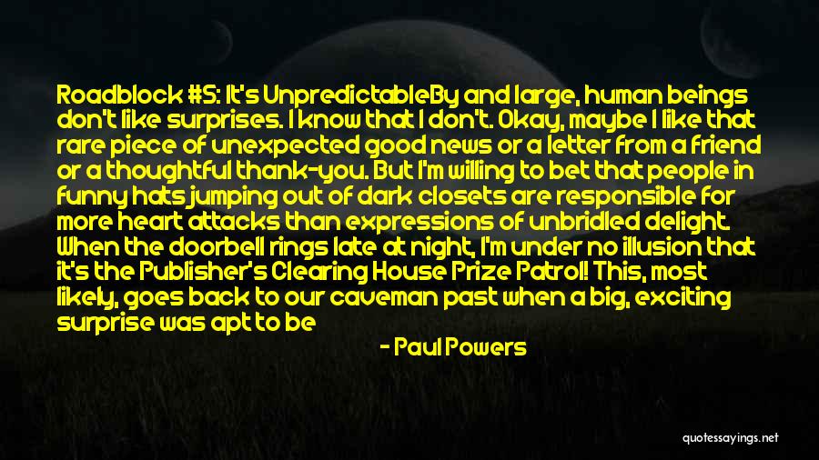 Good News Bad News Quotes By Paul Powers Good News Bad News Quotes By Paul Powers