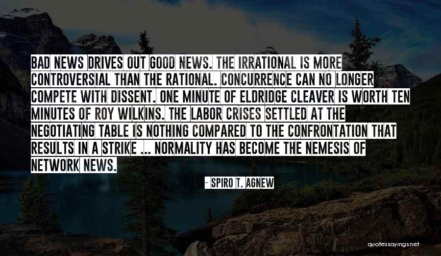 Good News Bad News Quotes By Spiro T. Agnew Good News Bad News Quotes By Spiro T. Agnew