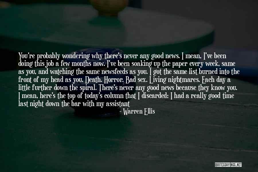 Good News Bad News Quotes By Warren Ellis Good News Bad News Quotes By Warren Ellis