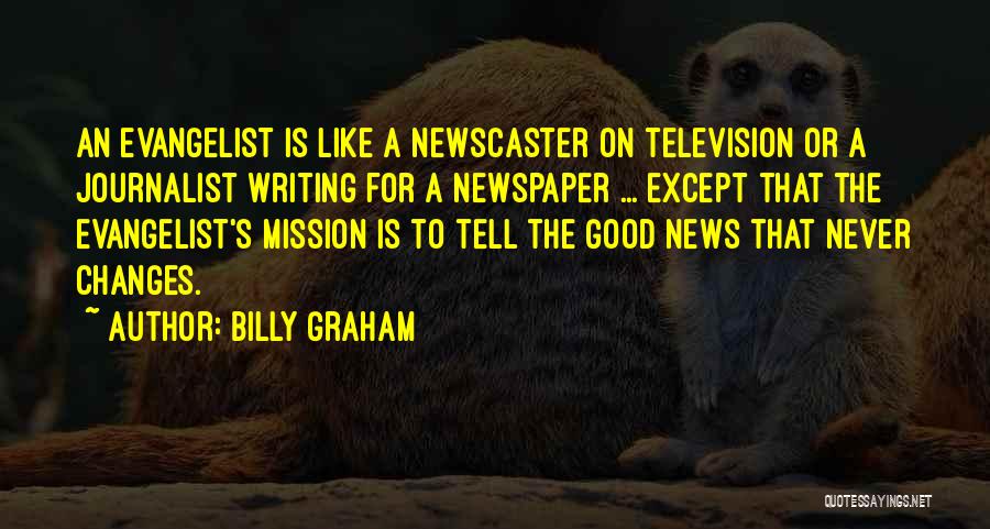 Good Newspaper Quotes By Billy Graham