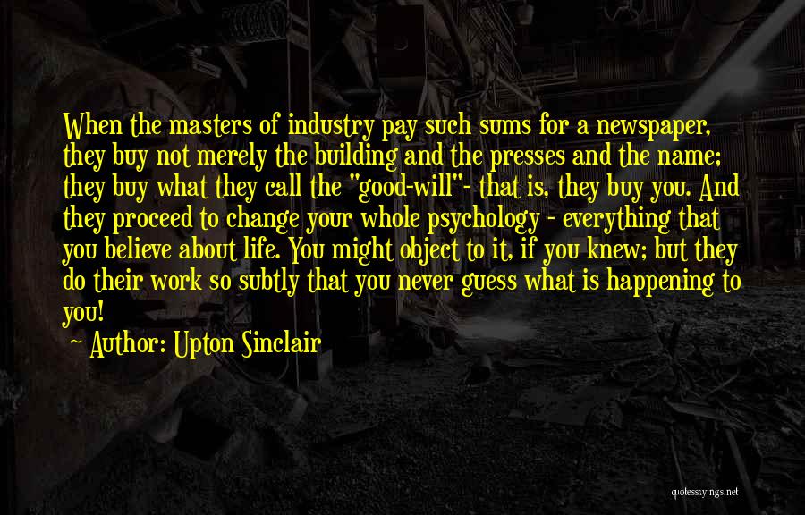 Good Newspaper Quotes By Upton Sinclair