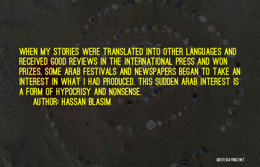 Good Newspapers Quotes By Hassan Blasim