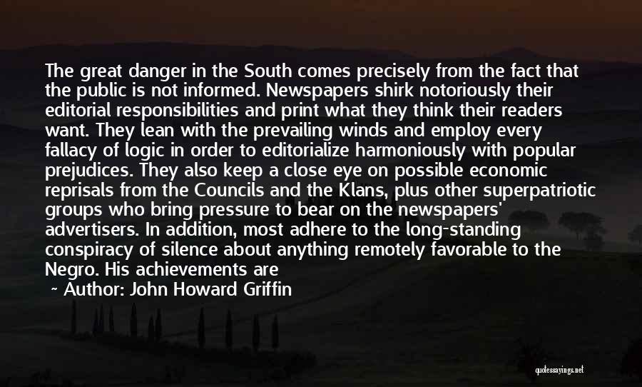 Good Newspapers Quotes By John Howard Griffin