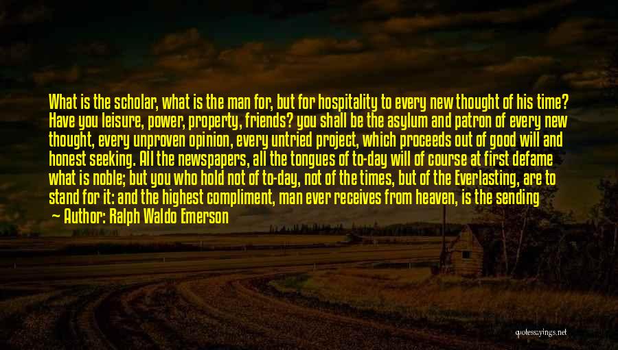 Good Newspapers Quotes By Ralph Waldo Emerson