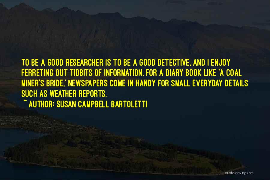 Good Newspapers Quotes By Susan Campbell Bartoletti