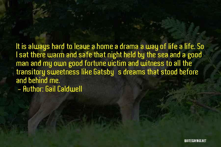 Good Night And Dreams Quotes By Gail Caldwell