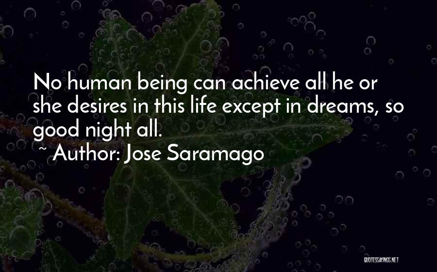 Good Night And Dreams Quotes By Jose Saramago