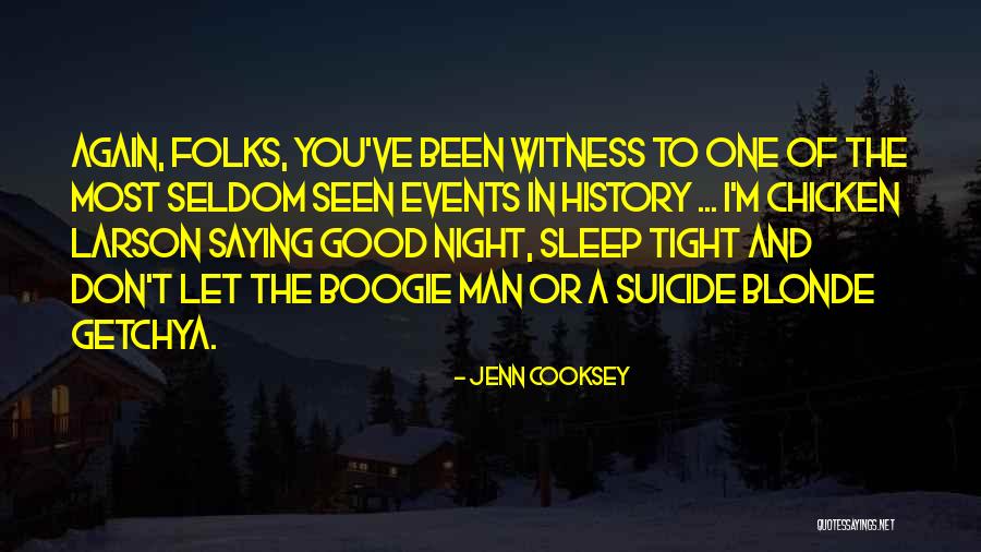 Good Night And Sleep Tight Quotes By Jenn Cooksey