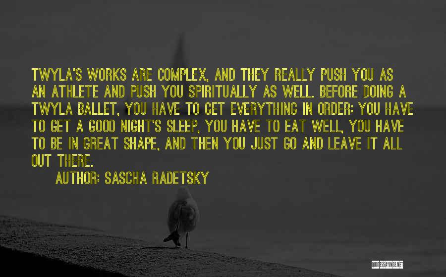 Good Night And Sleep Well Quotes By Sascha Radetsky