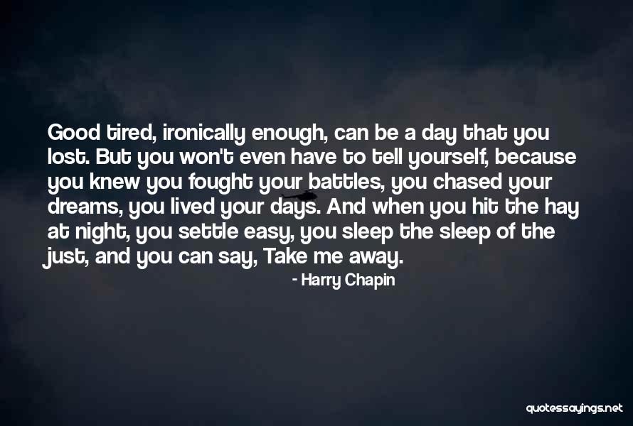 Good Night Dream Quotes By Harry Chapin Good Night Dream Quotes By Harry Chapin