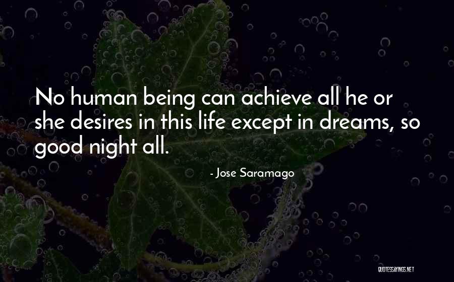Good Night Dream Quotes By Jose Saramago Good Night Dream Quotes By Jose Saramago